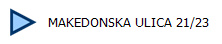 MAKEDONSKA ULICA 21/23